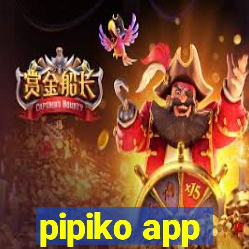 pipiko app